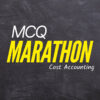 MCQ Cost Accounting Marathon