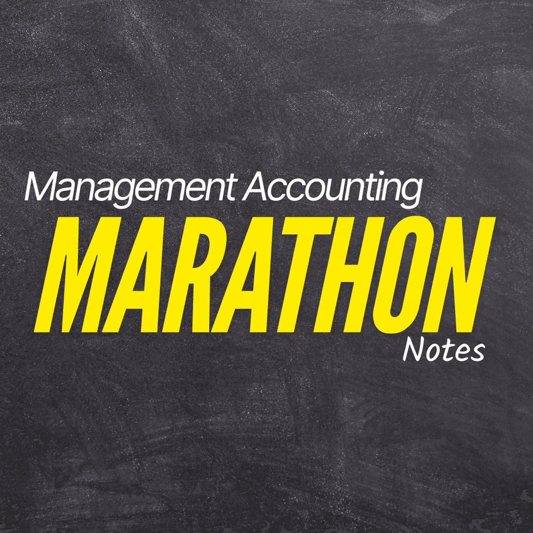 Management Accounting Marathon Notes 2025 (PDF)