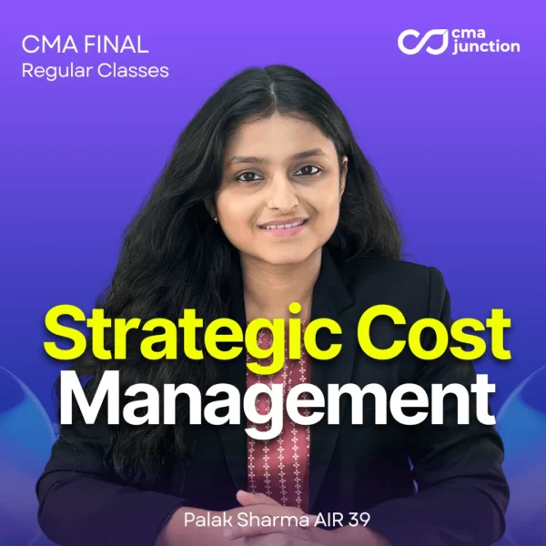 Strategic Cost Management Classes | CMA Final