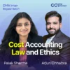 Cost Accounting, Business Law and Ethics | Palak Sharma, Arjun Chhabra