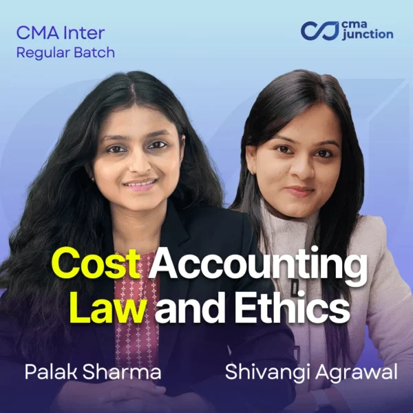Cost Accounting, Business Law and Ethics | Palak Sharma, Shivangi Agrawal