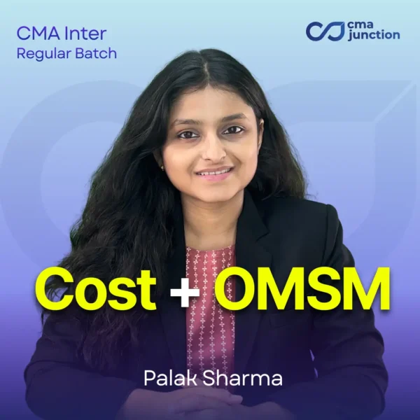 Cost Accounting + OMSM | CMA Inter