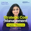 Strategic Cost Management: Chapter 01 Resources | Palak Sharma