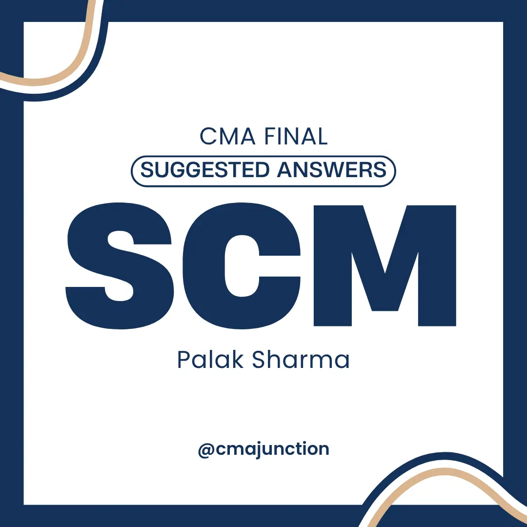CMA Final SCM | Suggested Answers June 2026